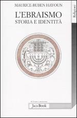 L' ebraismo. Storia e identità