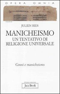 Opera omnia. Vol. 9\2: Manicheismo: un tentativo di religione universale. Gnosi e manicheismo. - Julien Ries - copertina