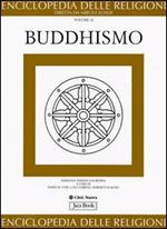 Enciclopedia delle religioni. Vol. 10: Buddhismo.