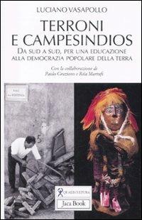 Terroni e campesindios. Da sud a sud, per una educazione alla democrazia popolare della terra - Luciano Vasapollo - copertina