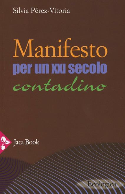 Manifesto per un XXI secolo contadino - Silvia Pérez-Vitoria - copertina