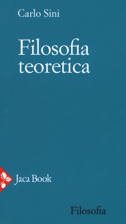 Filosofia teoretica - Carlo Sini - copertina