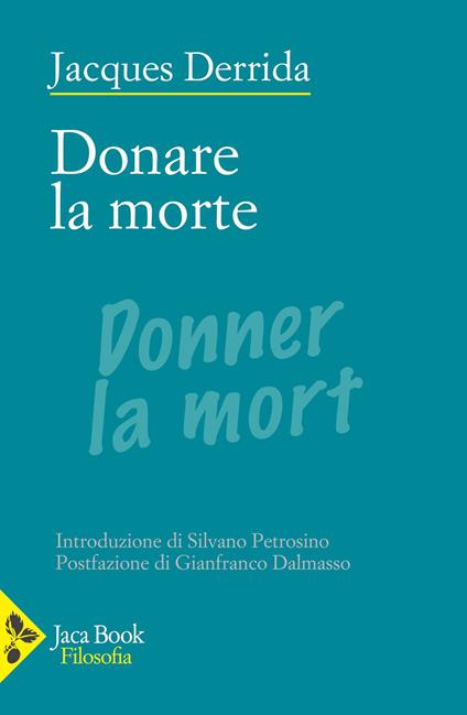 Donare la morte - Jacques Derrida - copertina