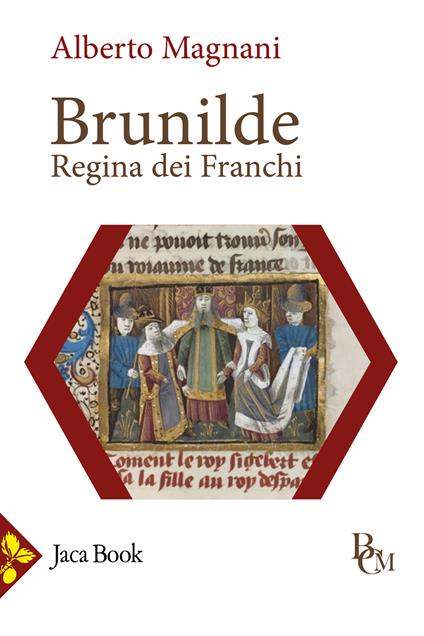 Brunilde. Regina dei Franchi - Alberto Magnani - copertina