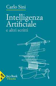 Libro Intelligenza artificiale e altri scritti Carlo Sini