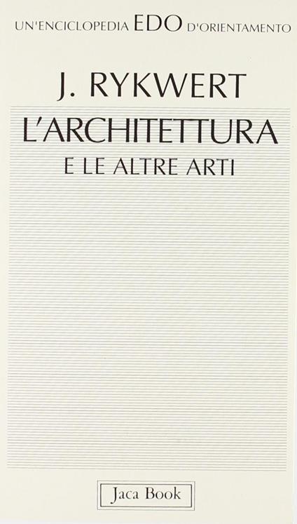 L' architettura e le altre arti - Joseph Rykwert - copertina