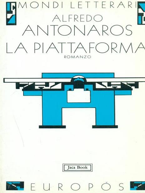 La piattaforma - Alfredo Antonaros - 4