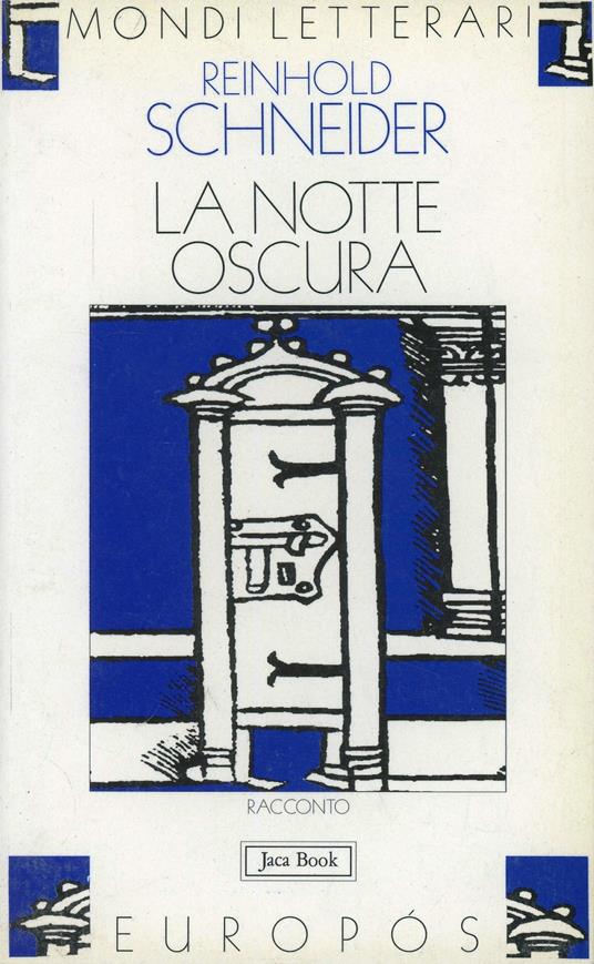 La notte oscura di san Giovanni della Croce - Reinhold Schneider - copertina