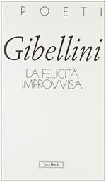 La felicità improvvisa