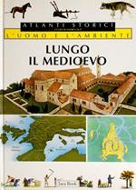 L' uomo e l'ambiente. Vol. 3: Lungo il Medioevo.