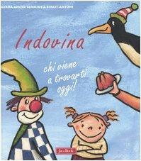 Indovina chi viene a trovarti oggi! Ediz. illustrata - Gerda Anger-Schmidt,Birgit Antoni - 3