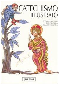 Il catechismo illustrato. Il credo, i sacramenti, i comandamenti, la preghiera - Inos Biffi - 3