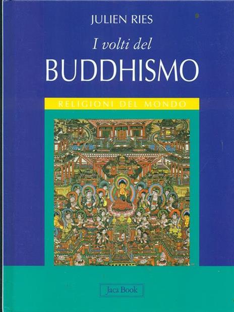 I volti del buddhismo. Ediz. illustrata - Julien Ries - 6