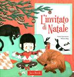 L' invitato di Natale. Ediz. illustrata