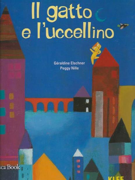 Il gatto e l'uccellino. Ediz. illustrata - Géraldine Elschner,Peggy Nille - 3