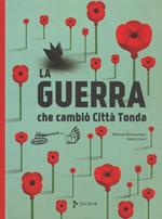 La guerra che cambiò Città Tonda