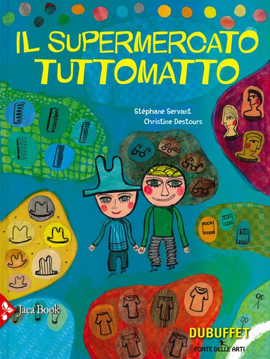 Il supermercato tutto matto. Ediz. a colori - Stéphane Servant,Christine Destours - copertina