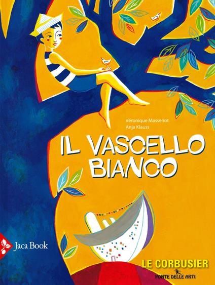 Il vascello bianco. Ediz. a colori - Véronique Massenot,Anja Klauss - copertina