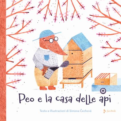 Peo e la casa delle api. Ediz. a colori - Simona Cechová - copertina