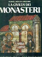 La civiltà dei monasteri