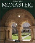 L' Europa dei monasteri. Architettura, arte e storia