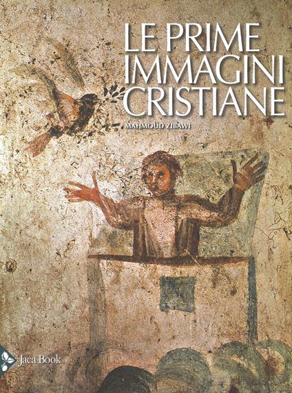 Le prime immagini cristiane. Nuova ediz. - Mahmoud Zibawi - copertina