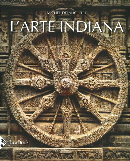 L' arte indiana. Ediz. a colori - Michel Delahoutre - copertina