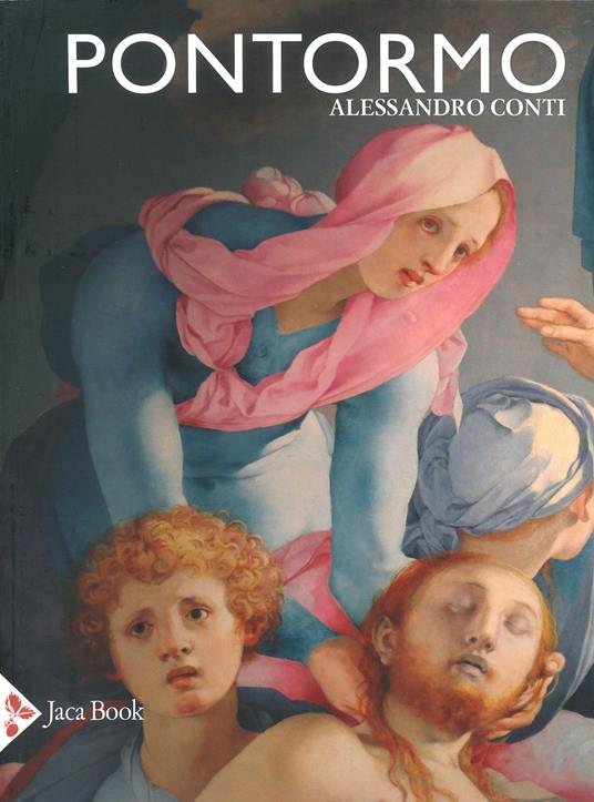 Pontormo. Ediz. illustrata - Alessandro Conti - copertina