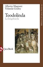 Teodolinda. La longobarda