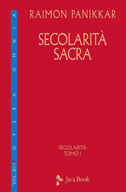 Secolarità sacra - Raimon Panikkar,Milena Carrara Pavan - ebook