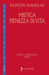 Mistica e spiritualità. Vol. 1: Mistica e spiritualità