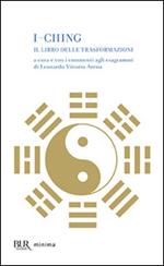 I-Ching. Il libro delle trasformazioni