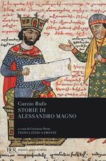 Storie di Alessandro Magno. Testo latino a fronte