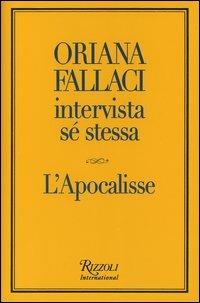 Oriana Fallaci intervista sé stessa-L'Apocalisse - Oriana Fallaci - copertina