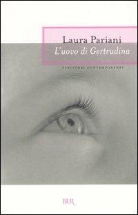 L'uovo di Gertrudina - Laura Pariani - copertina