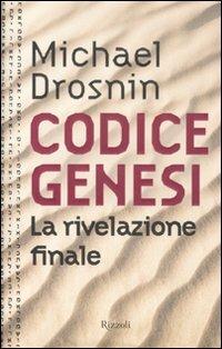 Codice Genesi. La rivelazione finale - Michael Drosnin - copertina