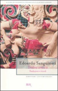 Teatro antico. Traduzioni e ricordi - Edoardo Sanguineti - copertina