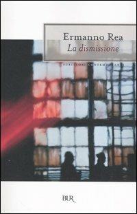 La dismissione - Ermanno Rea - copertina