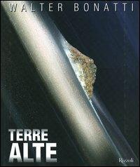 Terre alte. Ediz. illustrata - Walter Bonatti - copertina