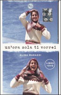 Un'ora sola ti vorrei. Con DVD - Alina Marazzi - copertina