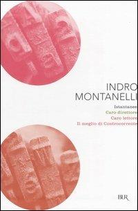 Istantanee-Caro direttore-Caro lettore-Il meglio di Controcorrente - Indro Montanelli - copertina