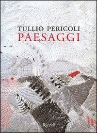 Paesaggi. Ediz. illustrata - Tullio Pericoli - copertina