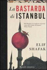 La bastarda di Istanbul - Elif Shafak - copertina