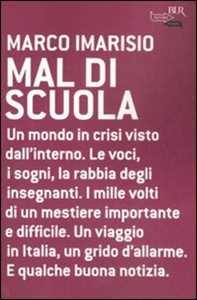 Libro Mal di scuola Marco Imarisio