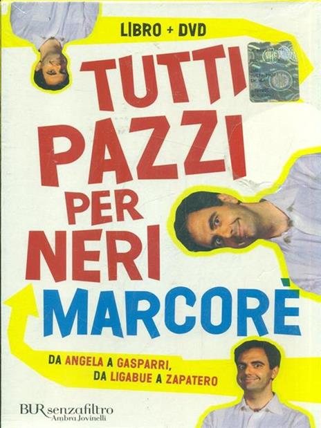 Tutti pazzi per Neri. Da Angela e Zapatero. Un dizionario comico. Con DVD - Neri Marcorè - 3