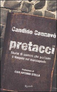 Pretacci. Storie di uomini che portano il Vangelo sul marciapiede - Candido Cannavò - copertina