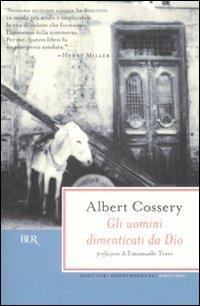 Gli uomini dimenticati da Dio - Albert Cossery - copertina