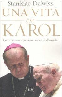 Una vita con Karol. Conversazione con Gian Franco Svidercoschi - Stanislaw Dziwisz - copertina