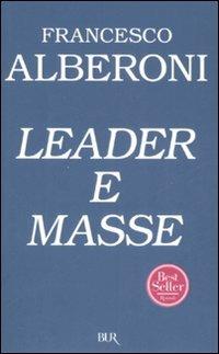 Leader e masse - Francesco Alberoni - copertina