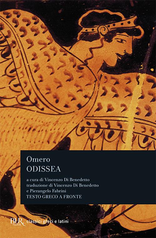 Odissea. Testo greco a fronte - Omero - Libro - Rizzoli - BUR Classici  greci e latini | laFeltrinelli